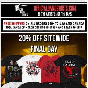 Final Hours: 20% Off Sitewide Expires Tonight! 🤘
