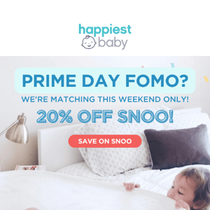 Prime Day FOMO? 20% Off SNOO...Just for You! 💓