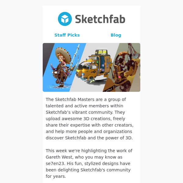 Get inspired by Sketchfab Master Gareth West (se7en23)