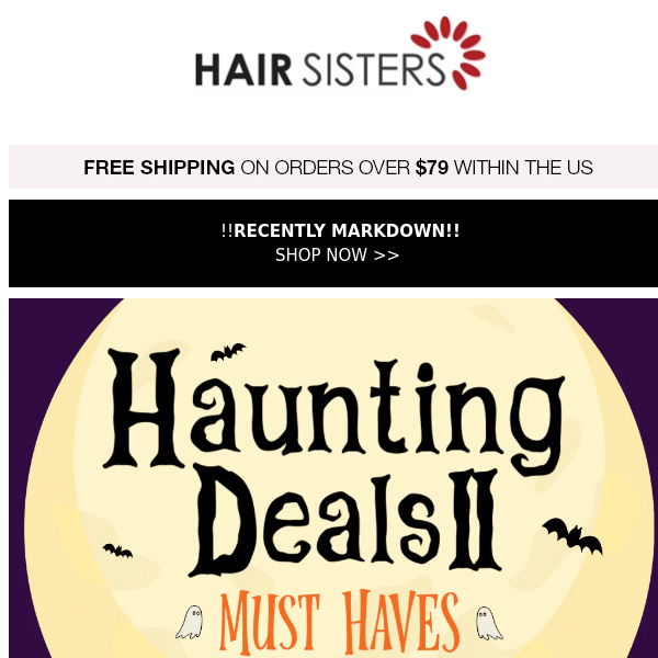 HAUNTING DEALS II : Must Haves & Human Hair Extra 10% Off