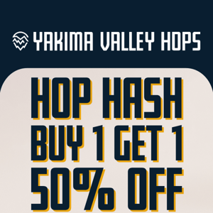 Hop Hash BOGO 50% OFF