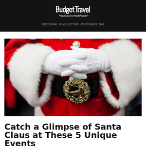 🎅 Unique Santa Clause Events, Enchanting Spa Retreats, Visit the Adirondacks and More!
