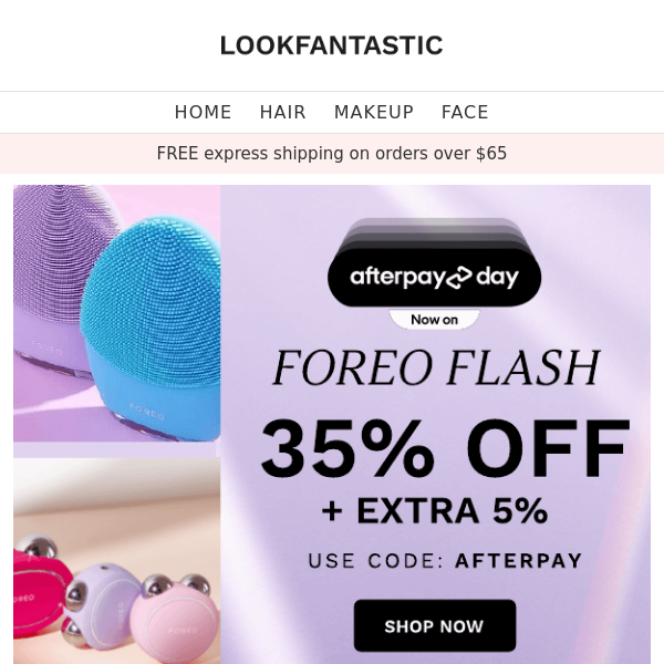 FOREO FLASH✨ 35% OFF + EXTRA 5%