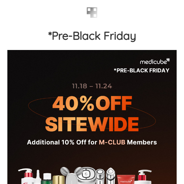 4DAYS LEFT *PRE-BLACK FRIDAY🧡40% OFF SITEWIDE, M-CLUB  +10% OFF