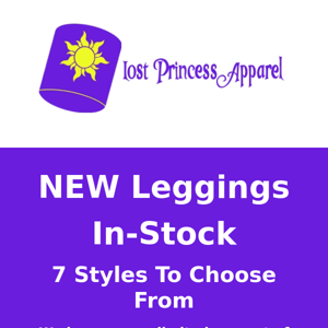 Lost Princess Apparel, New Leggings In Stock