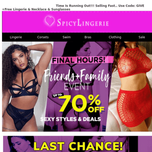 FINAL HOURS | Friends & Family | Up To 70% Savings