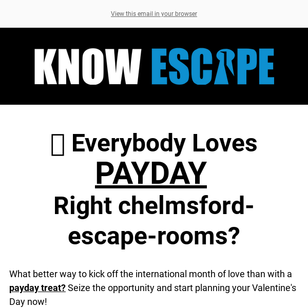 💋 Your BIG Personal Payday Offer Chelmsford Escape Rooms!