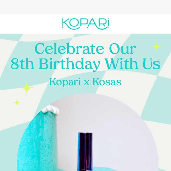 Join Kopari Beauty's Birthday Celebration with Exclusive Kosas Offers!