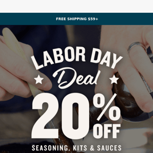 Make This Labor Day Sizzle with 20% Off
