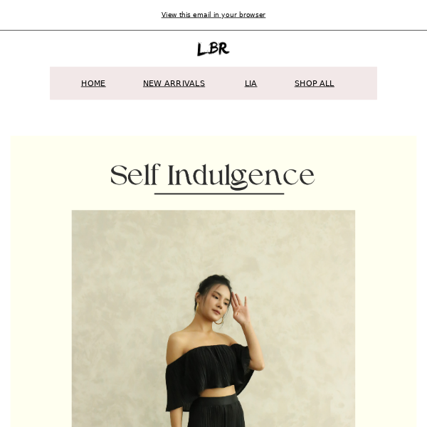 NEW IN: SELF INDULGENCE