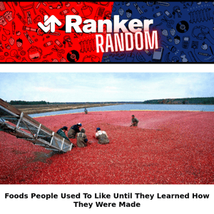 Foods People Used To Like Until They Learned How They Were Made