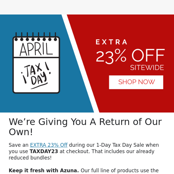 Tax Day Sale: We’re Giving You A Return of Our Own