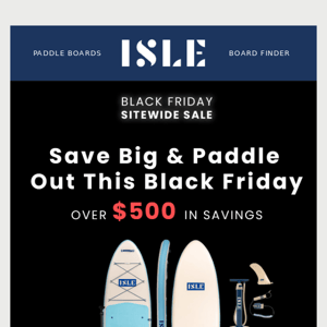 Black Friday🔥 Half-Price Paddle Boards – Act Now!