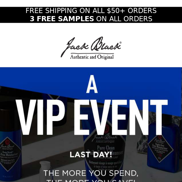 LAST DAY VIP EVENT! $40 off your $150+ purchase!