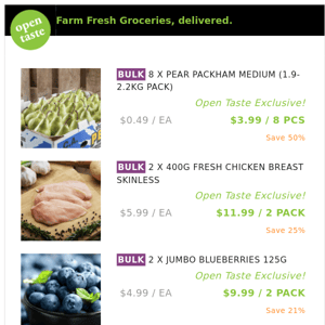 8 X PEAR PACKHAM MEDIUM (1.9-2.2KG PACK) ($3.99 / 8 PCS), 2 X 400G FRESH CHICKEN BREAST SKINLESS and many more!