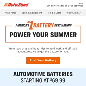 Need a new battery for summer?