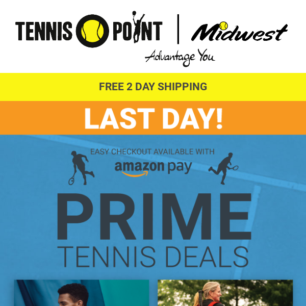 ⏰LAST CALL for Prime Tennis Deals!⏰