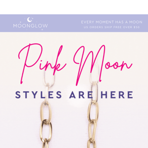 Pink Moon Styles are HERE 💗✨