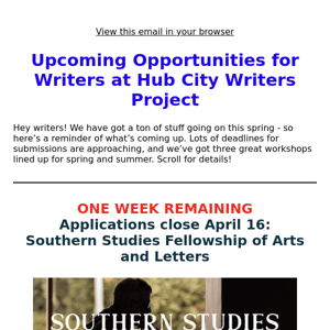 Upcoming Deadlines, Workshops, and Writing Opportunities