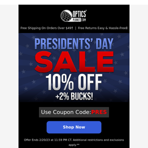 10% OFF! Presidents' Day Sale