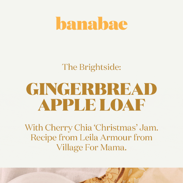 The Brightside:  Cherry Chia ‘Christmas’ Jam on Gingerbread Apple Loaf