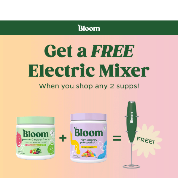 Bloom Nutrition: FREE ELECTRIC MIXER ALERT! 🤯