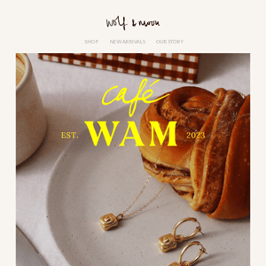 TOMORROW: CAFÉ WAM 🥐