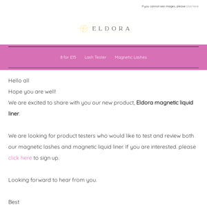 We're looking for Eldora Product Testers