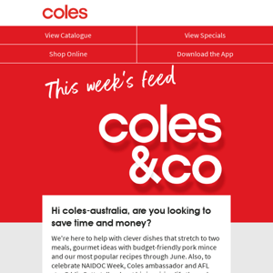 Hi Coles Australia, enjoy your exclusive first look at the July Coles magazine