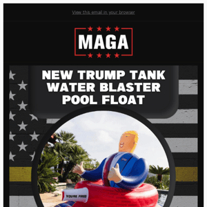 NEW.. Trump Tank Water Blaster Floaty! 🇺🇸