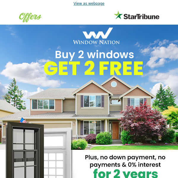 Invest in Your Home - Buy 2 Windows, Get 2 Free!