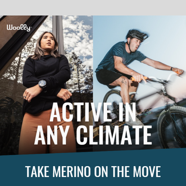 Active in any Climate.