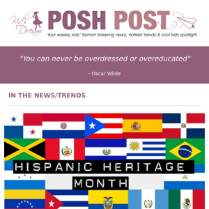 Posh Post: National Hispanic Heritage Month