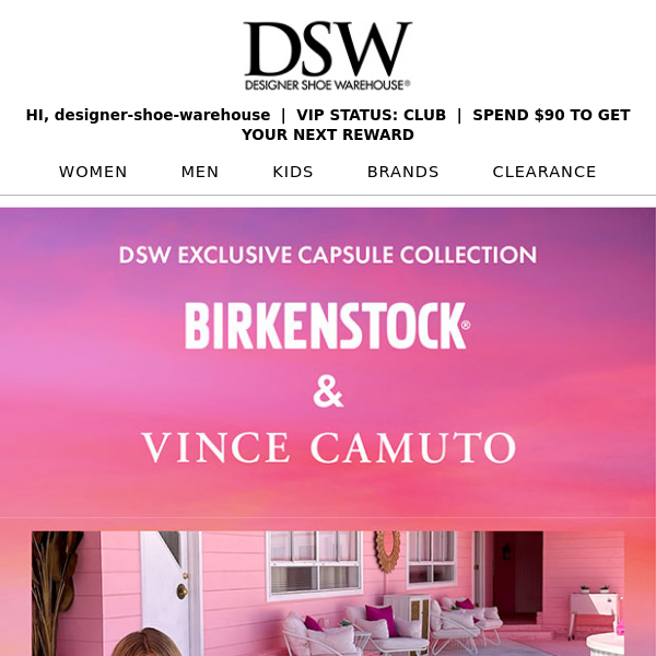 Exclusive Birkenstock & Vince Camuto styles ✨