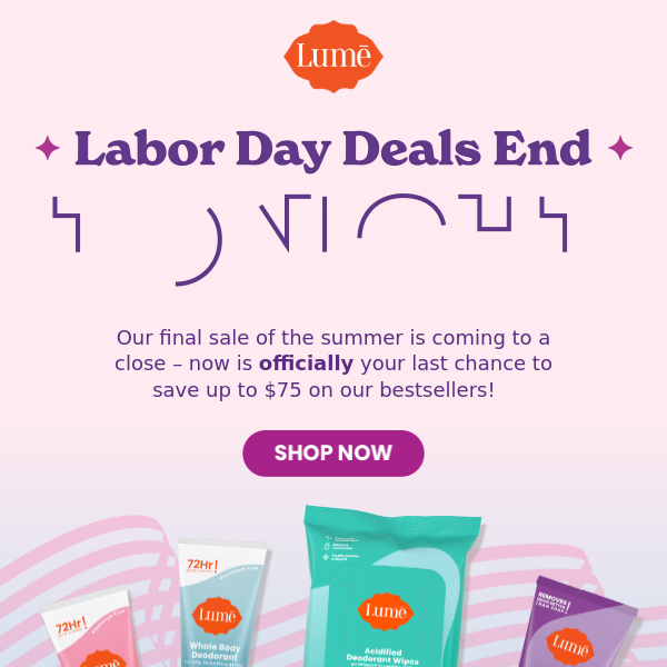 Last call for Labor Day Deals!