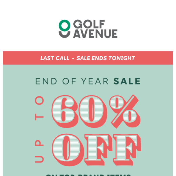 Last call to save during this End of Year sale!