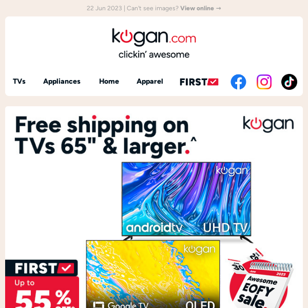 Up to 55% OFF 65" & bigger TVs with free shipping in our Awesome EOFY sale