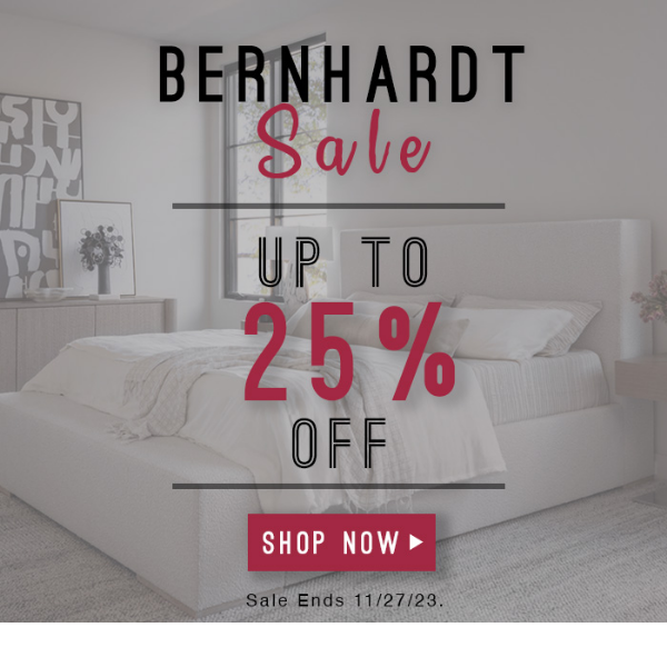 Bernhardt SALE: Up to 25%