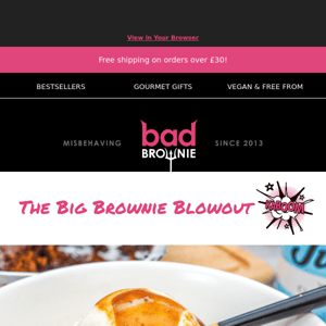 Up to 25% OFF in our Big Brownie Blowout Sale! 🙌
