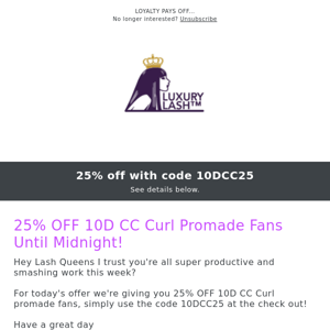 25% OFF 10D CC Curl Promade Fans