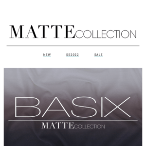 Step into the fall season with Matte Basix!