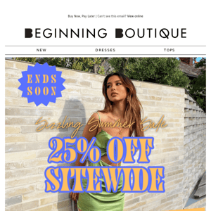 Don't miss 25% off SITEWIDE!