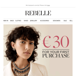€30 for your first purchase at REBELLE
