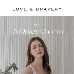 New In: A Quiet Charm