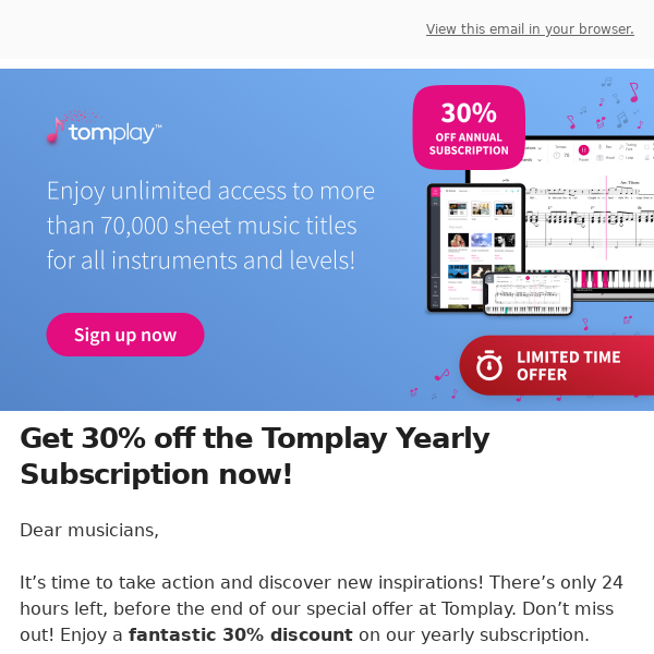 🎶 24 hours left to get 30% off our yearly subscription!