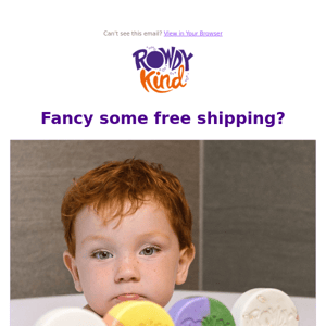 Fancy some Free Shipping?