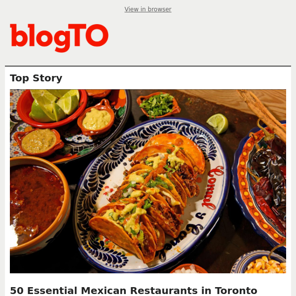 Toronto food news: 50 essential Mexican spots to try