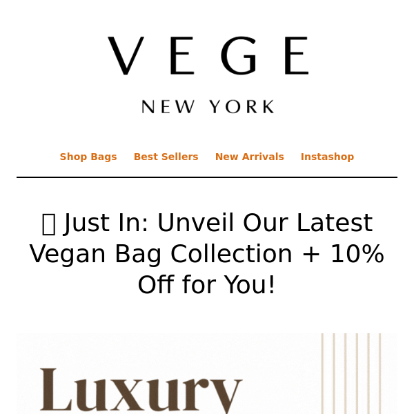🆕 Just In: Unveil Our Latest Vegan Bag Collection + 10% Off for You!