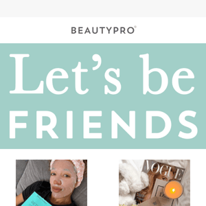 BeautyPro, let's get social!
