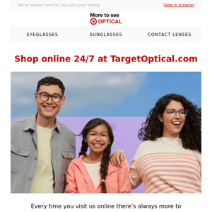 Target Optical is open online 24/7!